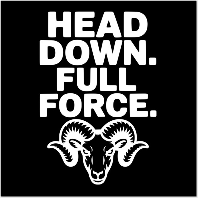Head Down. Full Force. Wall Art by Frank Ring