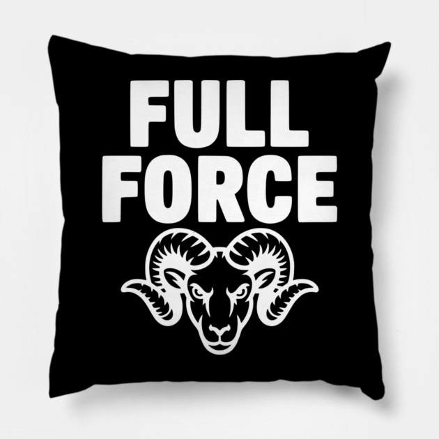 Full Force Pillow by Frank Ring