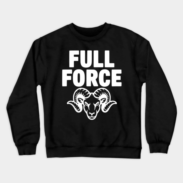 Full Force Crewneck Sweatshirt by Frank Ring