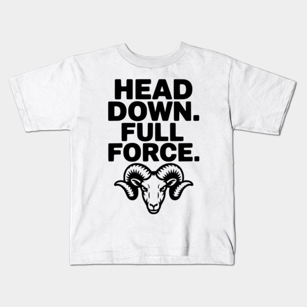 Head Down. Full Force. Kids T-Shirt by Frank Ring