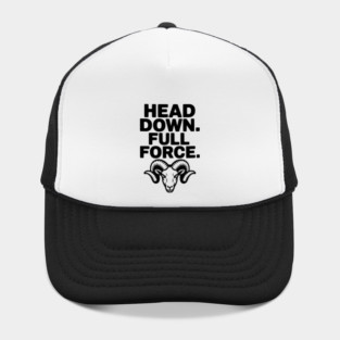 Head Down. Full Force. Hat