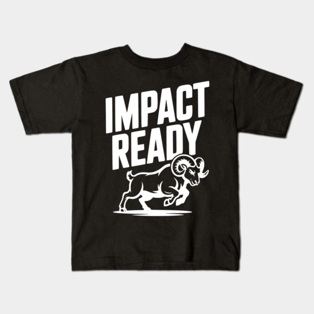 Impact Ready Kids T-Shirt by Frank Ring
