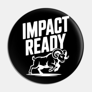 Impact Ready Pin