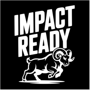 Impact Ready Posters and Art