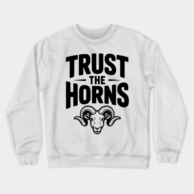 Trust the Horns Crewneck Sweatshirt by Frank Ring
