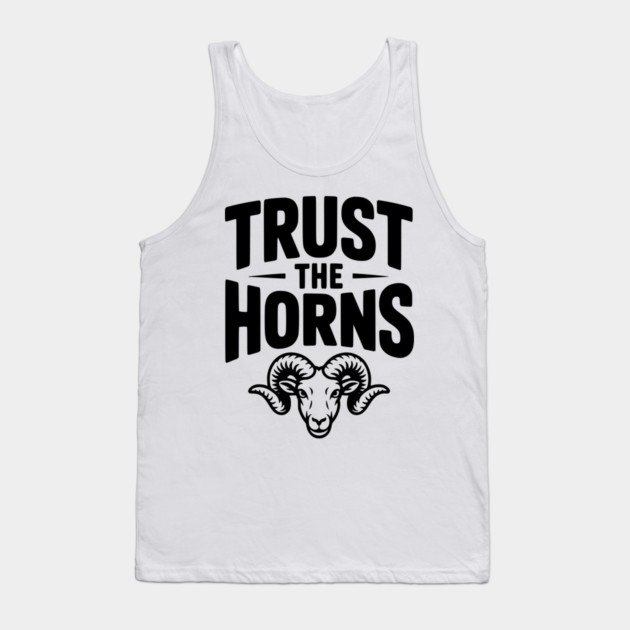 Trust the Horns Tank Top by Frank Ring