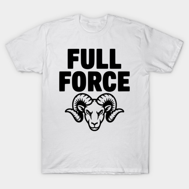 Full Force T-Shirt by Frank Ring