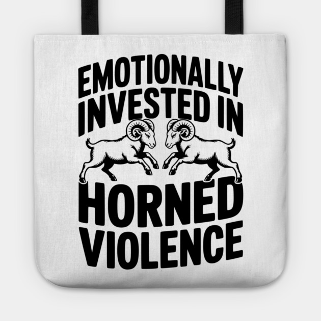Emotionally Invested in Horned Violence Tote by Frank Ring