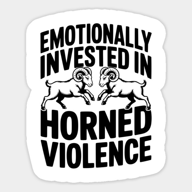 Emotionally Invested in Horned Violence Magnet by Frank Ring