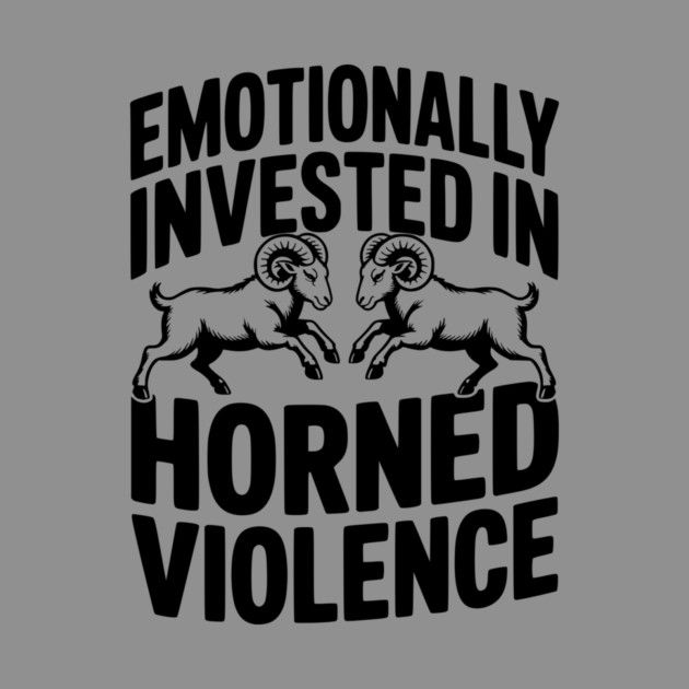 Emotionally Invested in Horned Violence by Frank Ring