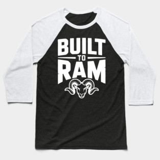Built to Ram Baseball T-Shirt