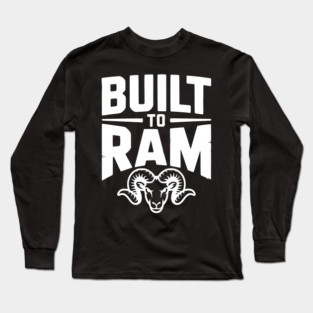 Built to Ram Long Sleeve T-Shirt