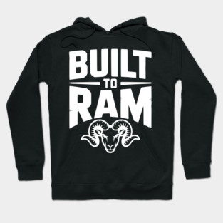 Built to Ram Hoodie