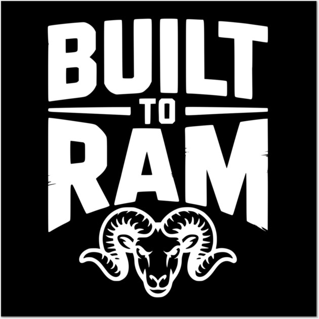 Built to Ram Wall Art by Frank Ring