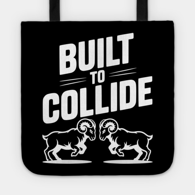 Built to Collide Tote by Frank Ring
