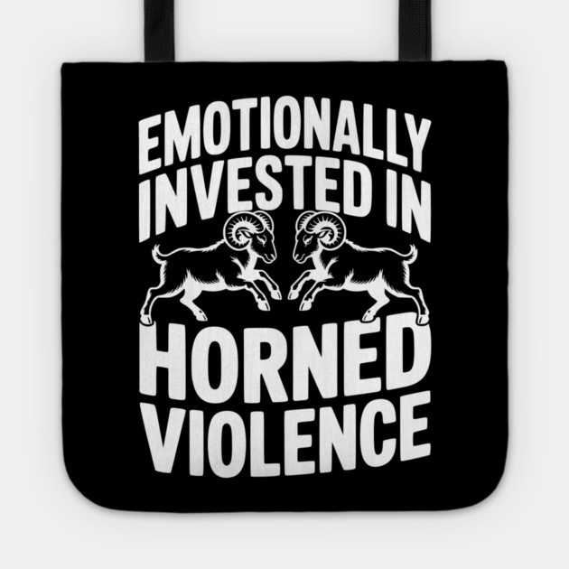 Emotionally Invested in Horned Violence Tote by Frank Ring