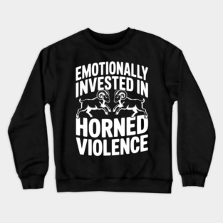 Emotionally Invested in Horned Violence Crewneck Sweatshirt
