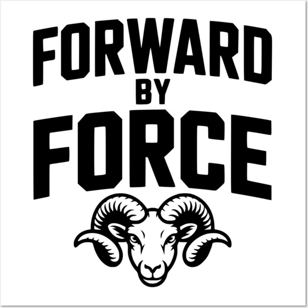 Forward by Force Wall Art by Frank Ring