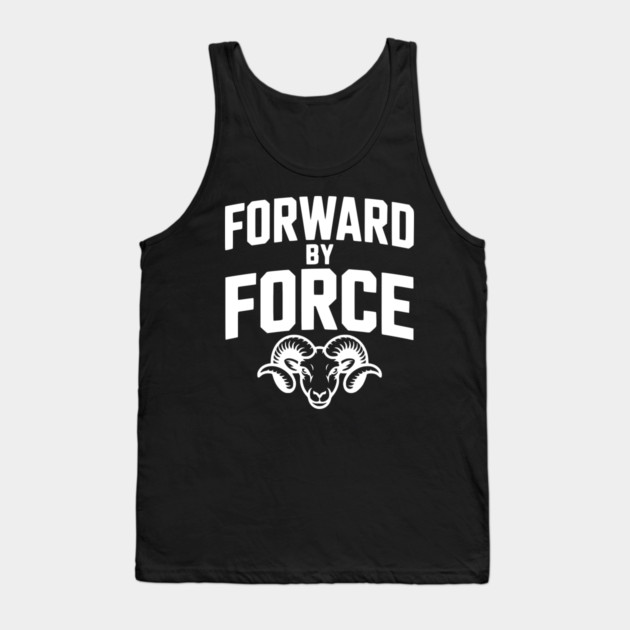 Forward by Force Tank Top by Frank Ring