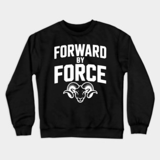 Forward by Force Crewneck Sweatshirt