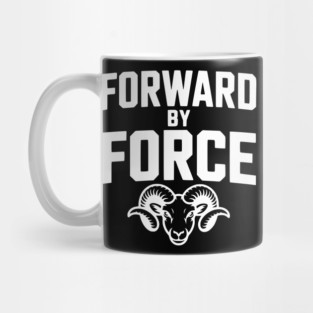 Forward by Force Mug