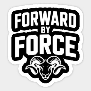Forward by Force Sticker