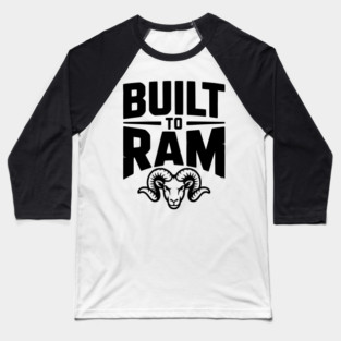 Built to Ram Baseball T-Shirt