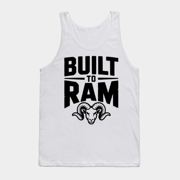 Built to Ram Tank Top by Frank Ring