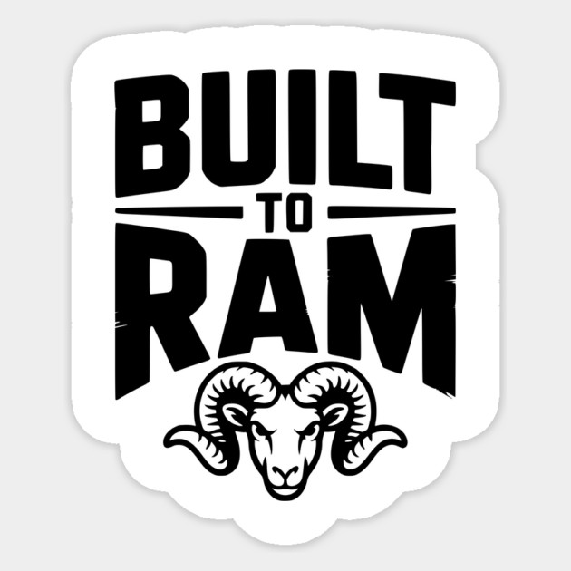 Built to Ram Sticker by Frank Ring