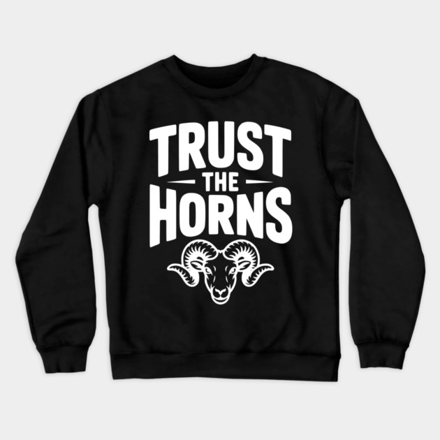 Trust the Horns Crewneck Sweatshirt by Frank Ring