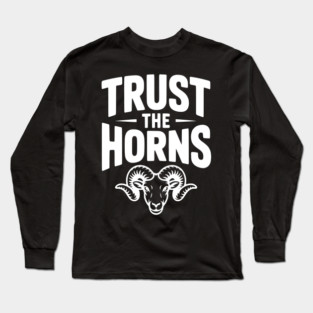 Trust the Horns Long Sleeve T-Shirt