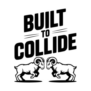 Built to Collide T-Shirt