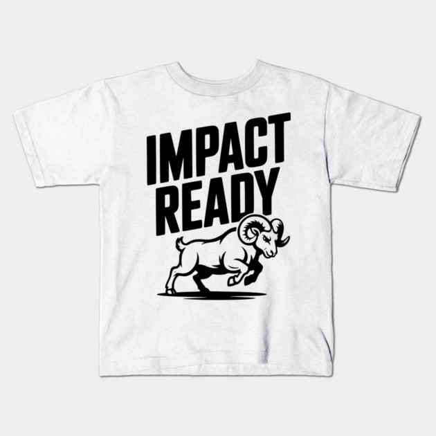 Impact Ready Kids T-Shirt by Frank Ring