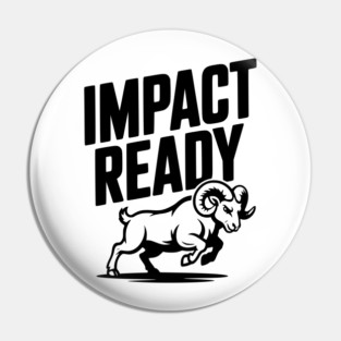 Impact Ready Pin