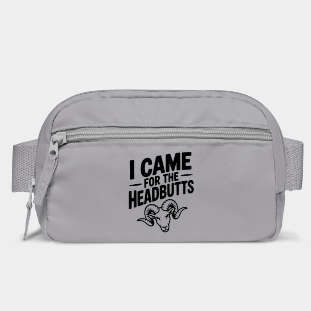 I Came for the Headbutts by Frank Ring