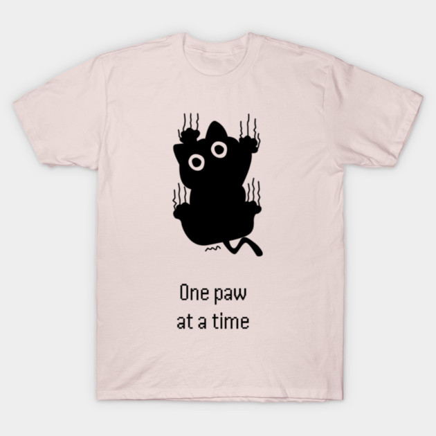 One Paw at a Time - Unnecessary Things T-Shirt by Lou Johnson