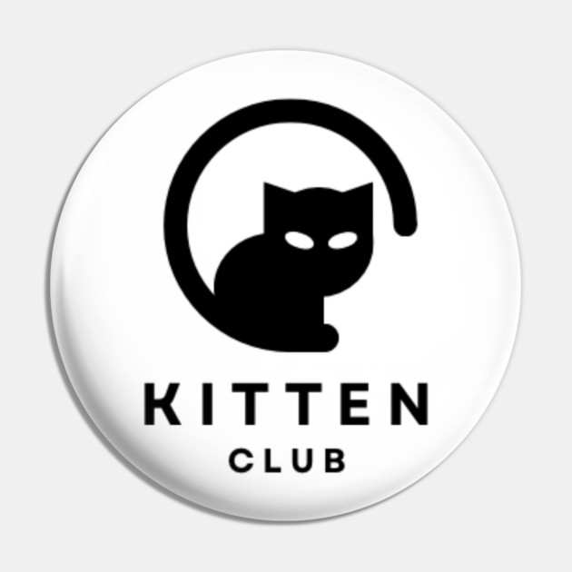 Kitten Club - Unnecessary Things Pin by Lou Johnson