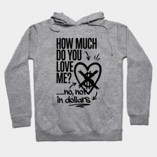 Anti Valentines Day Gold Digger Quote Hoodie