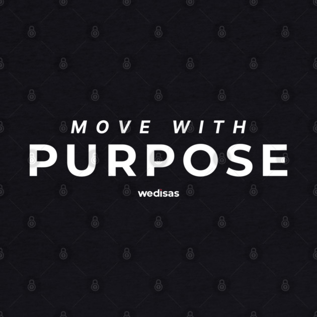 Move with Purpose by Helio's Store