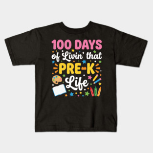 100 Days of Livin’ That Pre-K Life T-Shirt | Cute Teacher Graphic Tee for Preschool, Kindergarten & School Celebration Kids T-Shirt