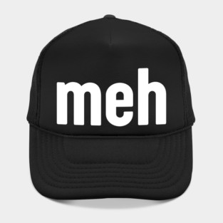 Meh Minimalist Hat