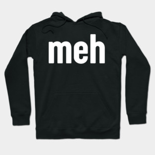 Meh Minimalist Hoodie