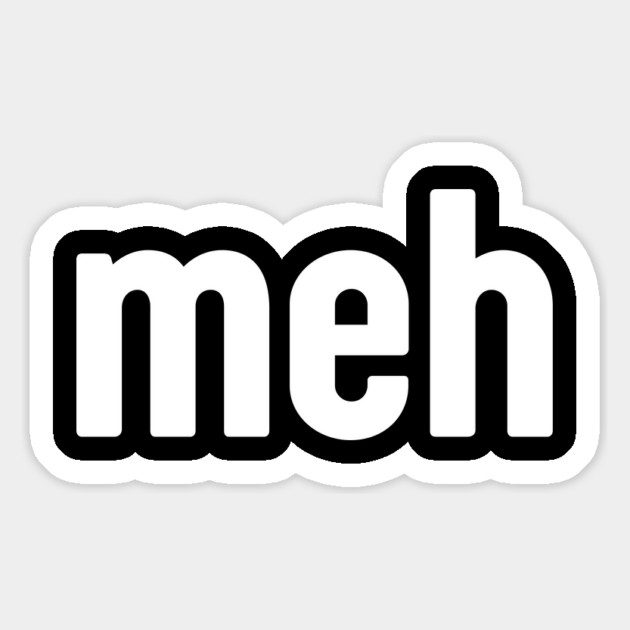 Meh Minimalist Magnet by Creatifly Graphic Tees