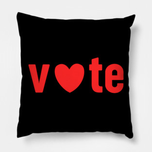 Vote Love For Valentines Day Pillow