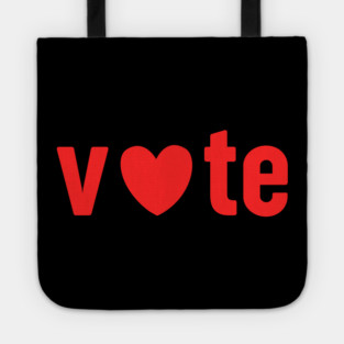Vote Love For Valentines Day Tote