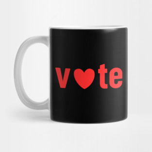 Vote Love For Valentines Day Mug