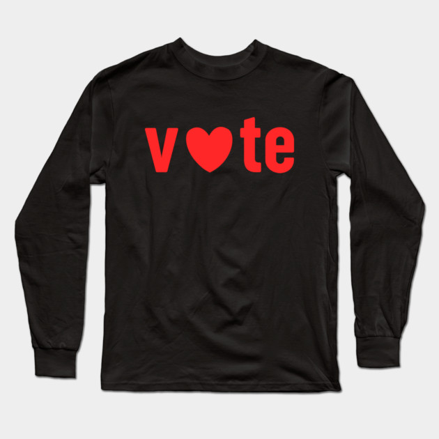 Vote Love For Valentines Day Long Sleeve T-Shirt by Creatifly Graphic Tees