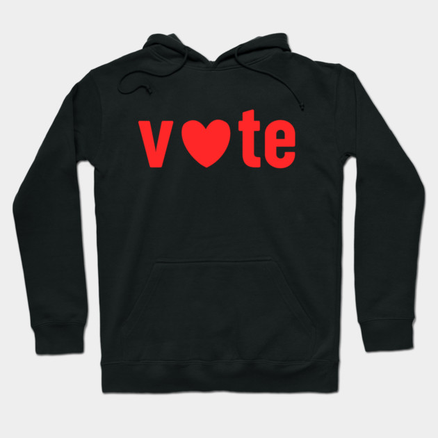 Vote Love For Valentines Day Hoodie by Creatifly Graphic Tees