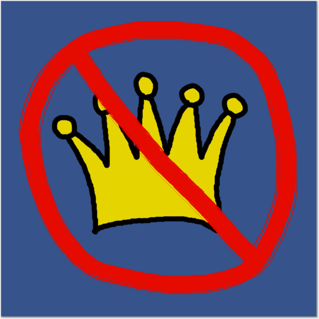 No Kings In America Wall Art by Creatifly Graphic Tees