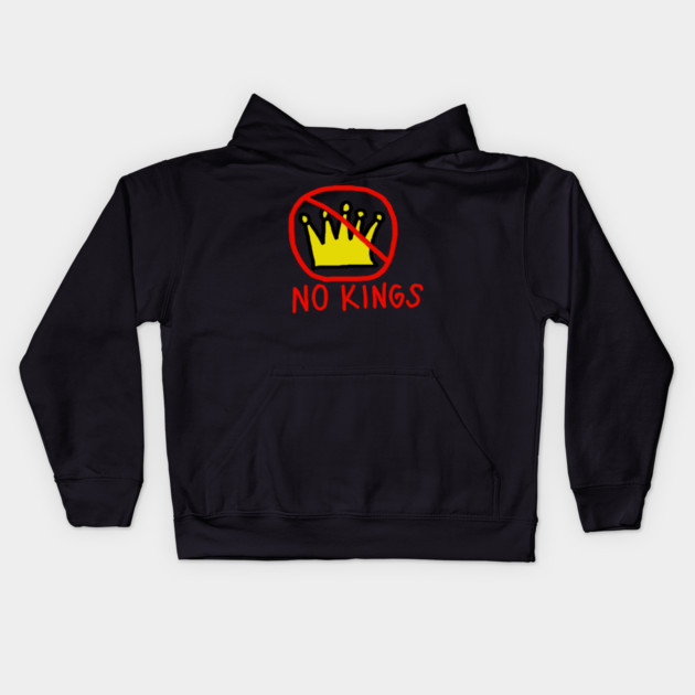 No Kings Kids Hoodie by Creatifly Graphic Tees
